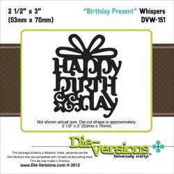 041116 Die-Versions Whispers Die (Birthday Present) 1300